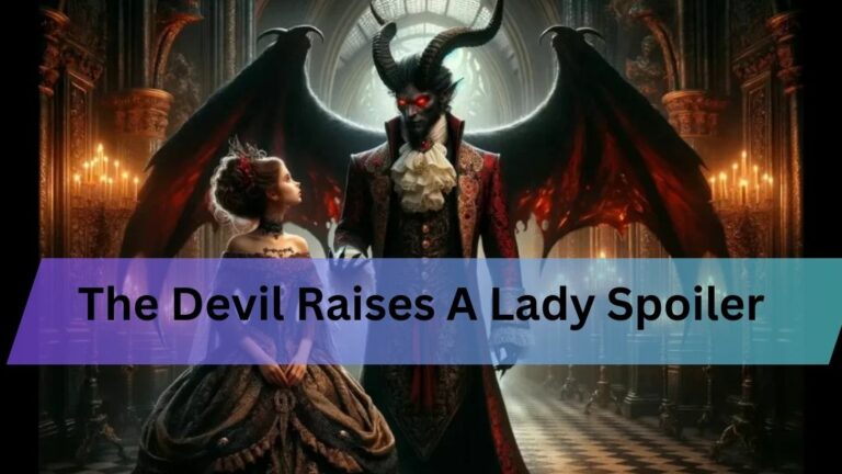 The Devil Raises A Lady Spoiler-Redemption And Transformation: