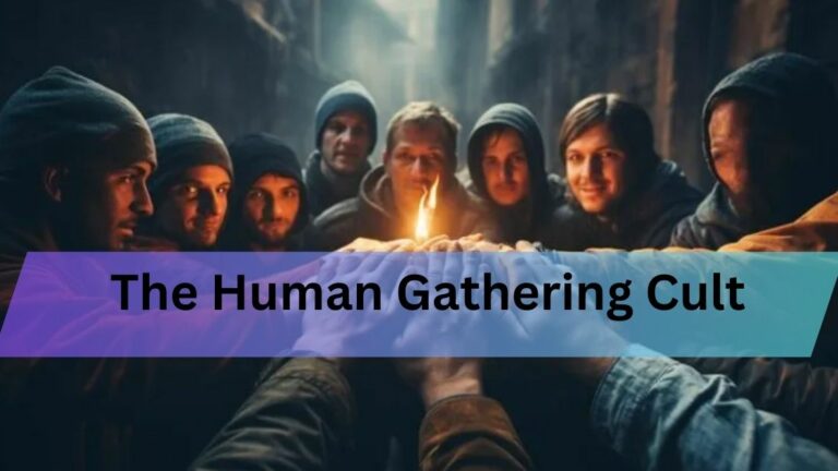 The Human Gathering Cult-Celebrating Connection And Community