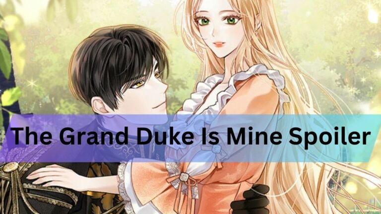 The Grand Duke Is Mine Spoiler